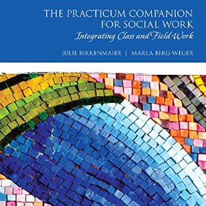 The Practicum Companion for Social Work: Integrating Class and Field Work (4th Edition) - eBookb