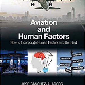 Aviation and Human Factors: How to Incorporate Human Factors into the Field - eBook