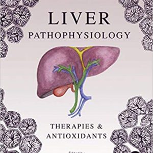 Liver Pathophysiology: Therapies and Antioxidants - eBook