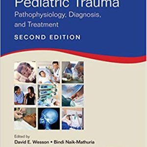 Pediatric Trauma: Pathophysiology, Diagnosis, and Treatment (2nd Edition) - eBook