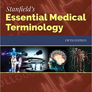 Stanfield's Essential Medical Terminology (5th Edition) - eBook
