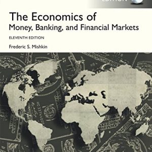 The Economics of Money, Banking and Financial Markets (11th Edition) - eBook