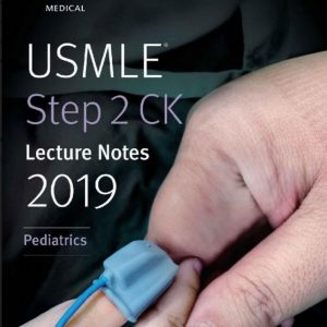USMLE Step 2 CK Lecture Notes 2019 pediatrics