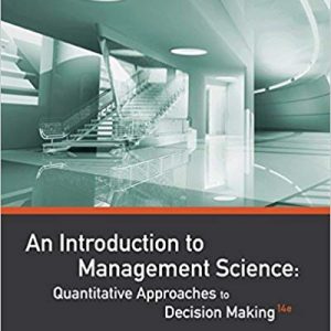 An Introduction to Management Science: Quantitative Approaches to Decision Making (14th Edition) - eBook