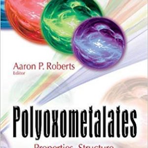 Polyoxometalates: Properties, Structure and Synthesis - eBook