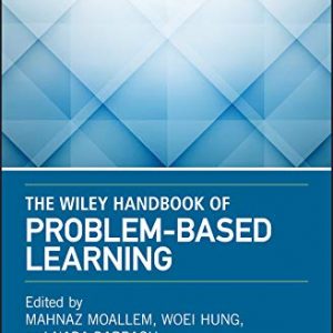 The Wiley Handbook of Problem-Based Learning - eBook