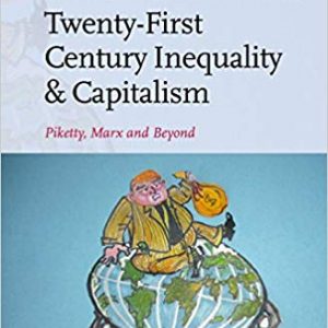 Twenty-First Century Inequality & Capitalism: Piketty, Marx and Beyond - eBook