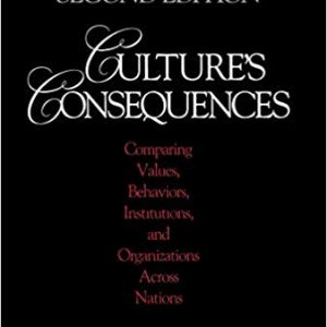 Culture's Consequences: Comparing Values, Behaviors, Institutions and Organizations Across Nations (2nd Edition) - eBook