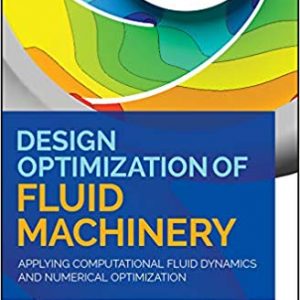 Design Optimization of Fluid Machinery: Applying Computational Fluid Dynamics and Numerical Optimization - eBook