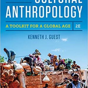 Essentials of Cultural Anthropology: A Toolkit for a Global Age (2nd Edition) - eBook