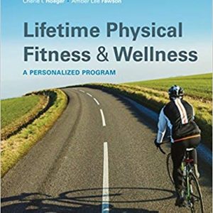 Lifetime Physical Fitness and Wellness (15th Edition) - eBook
