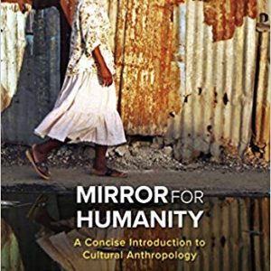 Mirror for Humanity: A Concise Introduction to Cultural Anthropology (11th Edition) - eBook