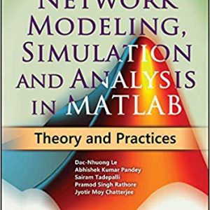 Network Modeling, Simulation and Analysis in MATLAB: Theory and Practices - eBook