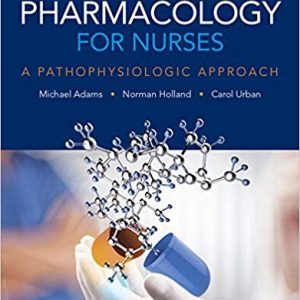 Pharmacology for Nurses: A Pathophysiologic Approach (5th Edition) - eBook