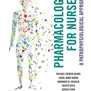 Pharmacology for Nurses: A Pathophysiological Approach (2nd Canadian Edition) - eBook