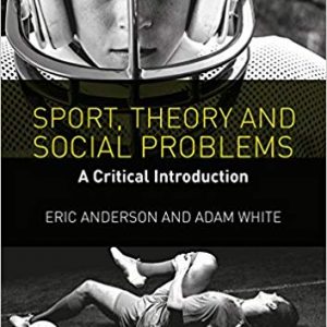 Sport, Theory and Social Problems: A Critical Introduction (2nd Edition) - eBook