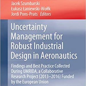 Uncertainty Management for Robust Industrial Design in Aeronautics: Findings and Best Practice Collected During UMRIDA - eBook