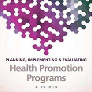 Planning, Implementing, & Evaluating Health Promotion Programs: A Primer (7th Edition) - eBook