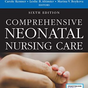 Comprehensive Neonatal Nursing Care (6th Edition) - eBook