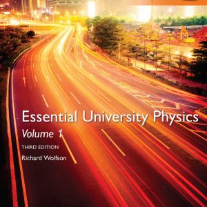 Essential University Physics Volume 1 3e global
