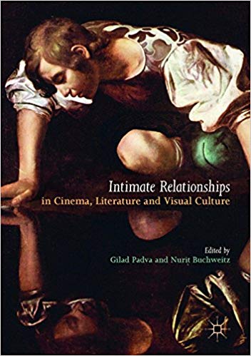 Intimate Relationships in Cinema, Literature and Visual Culture - eBook