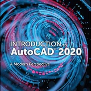 Introduction to AutoCAD 2020: A Modern Perspective - eBook