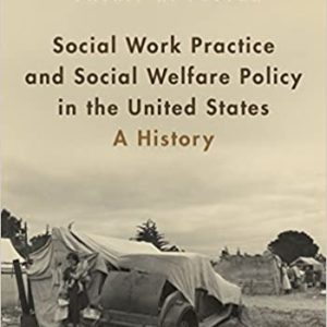 Social Work Practice and Social Welfare Policy in the United States: A History - eBook