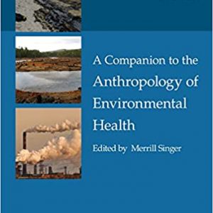 A Companion to the Anthropology of Environmental Health - eBook