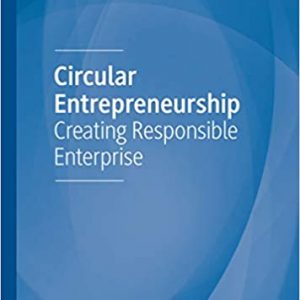 Circular Entrepreneurship: Creating Responsible Enterprise - eBook