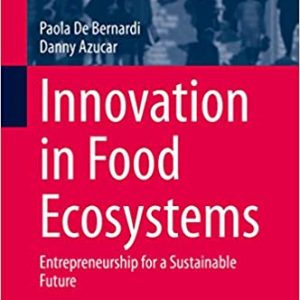 Innovation in Food Ecosystems: Entrepreneurship for a Sustainable Future - eBook