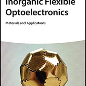 Inorganic Flexible Optoelectronics: Materials and Applications - eBook