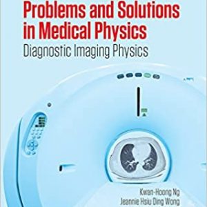 Problems and Solutions in Medical Physics: Diagnostic Imaging Physics - eBook