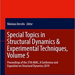 Special Topics in Structural Dynamics & Experimental Techniques (Volume 5) - eBook