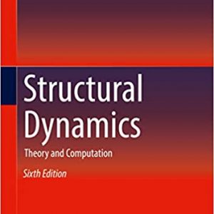Structural Dynamics: Theory and Computation (6th Edition) - eBook