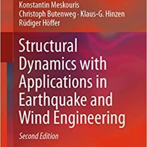 Structural Dynamics with Applications in Earthquake and Wind Engineering (2nd Edition) - eBook