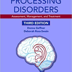 Auditory Processing Disorders: Assessment, Management, and Treatment (3rd Edition) - eBook