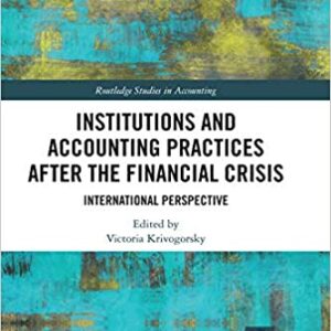 Institutions and Accounting Practices after the Financial Crisis: International Perspective - eBook