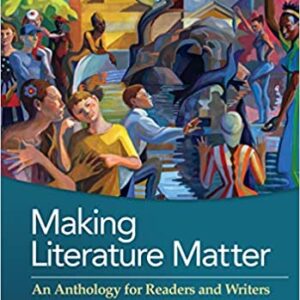 Making Literature Matter: An Anthology for Readers and Writers (7th Edition) - eBook