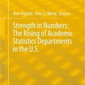 Strength in Numbers: The Rising of Academic Statistics Departments in the U. S. - eBook