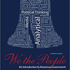 We The People: An Introduction to American Government (11th Edition) - eBook
