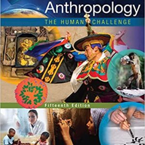 Anthropology: The Human Challenge (15 Edition) - eBook