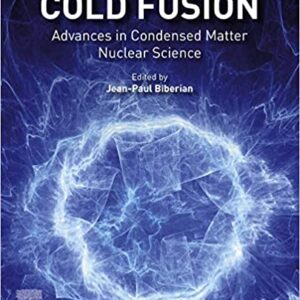 Cold Fusion: Advances in Condensed Matter Nuclear Science - eBook