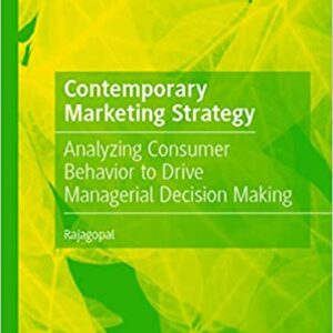 Contemporary Marketing Strategy: Analyzing Consumer Behavior to Drive Managerial Decision Making - eBook