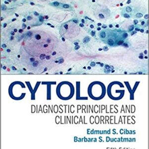 Cytology E-Book: Diagnostic Principles and Clinical Correlates (5th Edition) - eBook
