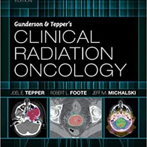 Gunderson & Tepper’s Clinical Radiation Oncology (5th Edition) - eBook