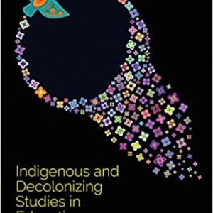 Indigenous and Decolonizing Studies in Education: Mapping the Long View - eBook