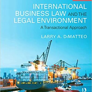 International Business Law and the Legal Environment: A Transactional Approach (3rd Edition) - eBook