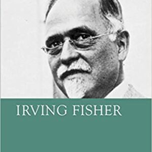 Irving Fisher (Great Thinkers in Economics) - eBook