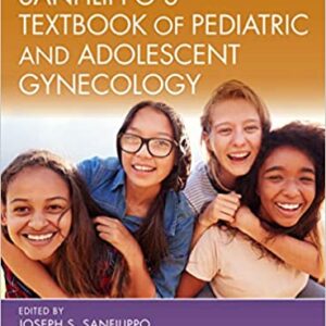 Sanfilippo's Textbook of Pediatric and Adolescent Gynecology (2nd Edition) - eBook