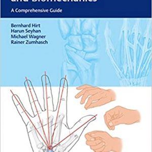 Hand and Wrist Anatomy and Biomechanics: A Comprehensive Guide - eBook
